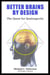 Better Brains By Design: The Quest for Qualongevity