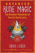 Advanced Rune Magic - The Greater Mysteries of Nordic Spirituality