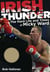 Irish Thunder - The Hard Life and Times of Micky Ward