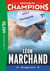 Destins de champions 15 - Une biographie de Léon Marchand