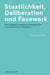 Staatlichkeit, Deliberation und Facework - Eine qualitative Analyse von Interaktionen in der öffentlichen Verwaltung