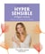 Mes petites routines Hypersensible et hyper sereine - et hyper bien dans sa vie