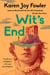 Wit's End - A Novel