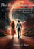 The Final Summons-A Last Chance for Humanity to Choose-Thrive in Good, or Perish in Evil