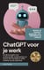 ChatGPT voor je werk: Boost je output, bespaar tijd, vergroot je impact. De slimme gids voor professionals, ondernemers en teams die AI praktisch willen inzetten op de werkvloer