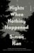 Nights When Nothing Happened - A Novel