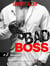 Bad Boss - #1 Vengeance