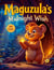 Maguzula’s Magical Midnight Wish - Maguzula, #4
