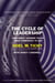 The Cycle of Leadership - How Great Leaders Teach Their Companies to Win