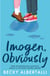 Imogen, Obviously