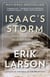 Isaac's Storm - A Man, a Time, and the Deadliest Hurricane in History
