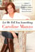 Let Me Tell You Something - Life as a Real Housewife, Tough-Love Mother, and Street-Smart Businesswoman