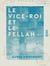 Le Vice-Roi et le Fellah - Quelques mots sur l'Égypte contemporaine