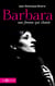 Barbara une femme qui chante - Nouvelle édition - Une femme qui chante