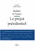 Rebâtir la France - Le projet présidentiel
