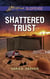 Shattered Trust