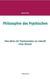 Philosophie des Psychischen - Vom Abriss der Psychoanalyse zur Zukunft einer Illusion