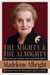 The Mighty and the Almighty - Reflections on America, God, and World Affairs