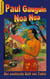 Noa Noa - Der exotische Duft von Tahiti - Deutsche Ausgabe, farbig illustriert