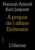 À propos de l'affaire Eichmann