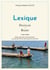 Lexique Français - Badjo - Badjo parlé dans toute l'Indonésie, excepté dans l'île de Nain (Sulawesi du Nord)