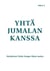 Yhtä Jumalan kanssa - Herääminen Pyhän Hengen Äänen kautta