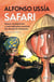 Safari - Nuevas, escalofriantes y nada edificantes aventuras del marqués de Sotoancho