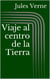 Viaje al centro de la Tierra