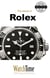 The World of Rolex - Discover 100 Years of Rolex Chronometers and Rolex Oyster Watches