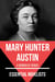 Essential Novelists - Mary Hunter Austin - A Woman of Genius