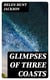 Glimpses of Three Coasts