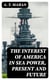 The Interest of America in Sea Power, Present and Future