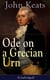 John Keats: Ode on a Grecian Urn (Unabridged) - From one of the most beloved English Romantic poets, best known for his Odes, Ode to a Nightingale, Ode to Indolence, Ode to Psyche,  Ode to Fanny, The Eve of St. Agnes, Lamia, Hyperion and more
