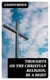 Thoughts on the Christian Religion, by a Deist - To Which Are Added, a Few Ideas on Miraculous Conversion, and Religion in General, by a Theophilanthropist