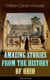 Amazing Stories from the History of Ohio (Illustrated) - The Renegades, The First Great Settlements, The Captivity of James Smith, Indian Heroes and Sages, Life in the Backwoods, The Civil War…