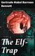 The Elf-Trap