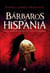 Bárbaros en Hispania - Suevos, vándalos y alanos en la lucha contra Roma