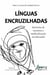 Línguas encruzilhadas - histórias de meninos e medicalização na educação