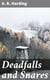Deadfalls and Snares - A Book of Instruction for Trappers About These and Other Home-Made Traps