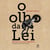 O Olho da Lei - História de uma metáfora