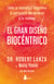 El gran diseño biocéntrico - Cómo la conciencia determina la estructura del universo y la realidad