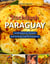 Kochbuch Paraguay - Landestypische Rezepte und Hintergrundinformationen