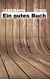 Ein gutes Buch - 4. Auflage