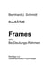 BauSÄTZE: Frames - als Be-Deutungs-Rahmen - Beiträge zur Wissens(chafts)-Psychologie