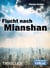 Flucht nach Mianshan - Deutsch-Chinesischer Thriller