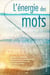 L'energie des mots