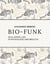 Bio-Funk - Skalarwellen in Physiologie und Medizin