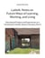 Ludwik: Notes on Future Ways of Learning, Working, and Living - Educational Projects and Experiences on a Farmstead in Anhalt, Eastern Germany, Part II