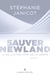 Sauver Newland – Episode 4 : De l’autre côté de la vérité