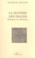 LA MATIÈRE DES IMAGES - Poétique et esthétique